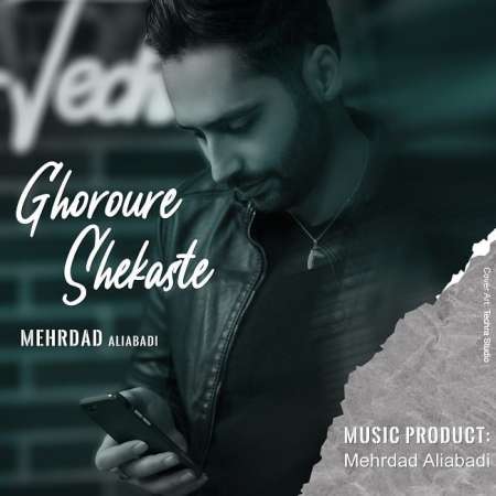 Mehrdad Aliabadi – Ghoroore Shekaste